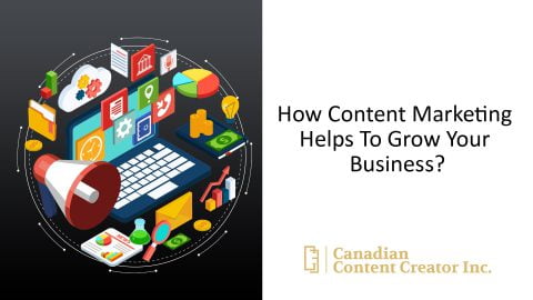 How Content Marketing Helps To Grow Your Business?